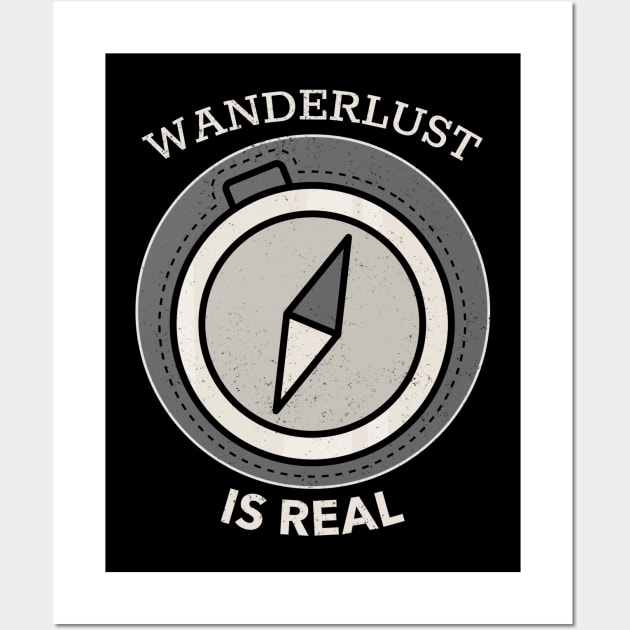 Wanderlust Is Real - Compas With White Text Design Wall Art by Double E Design